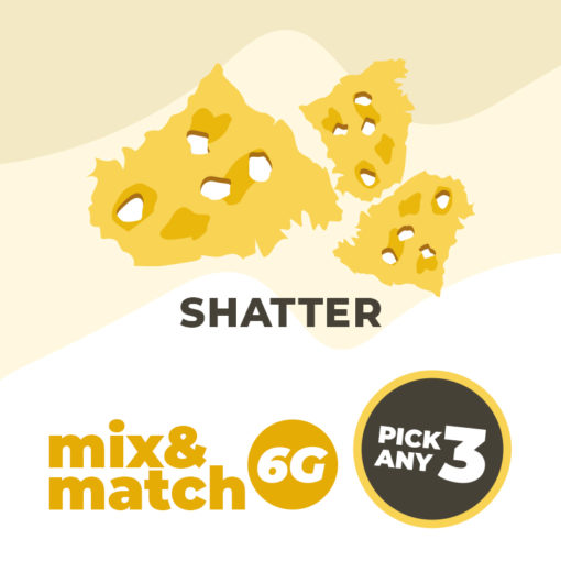 6 Grams Shatter - Mix & Match
