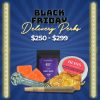 Black Friday Delivery Perks $250 - $299