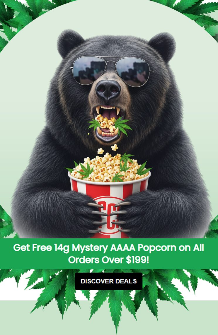 Get 14g of Mystery AAAA Popcorn Free on All Orders Over $199!