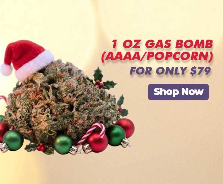 1 OZ Gas Bomb (AAAA/Popcorn) - $79