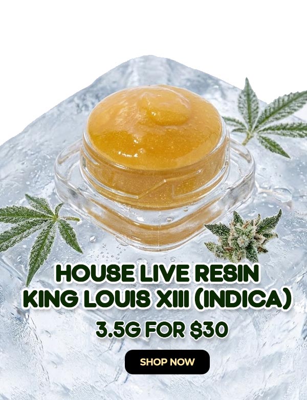 House Live Resin – King Louis XIII (Indica) - 3.5G for $30